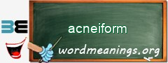 WordMeaning blackboard for acneiform